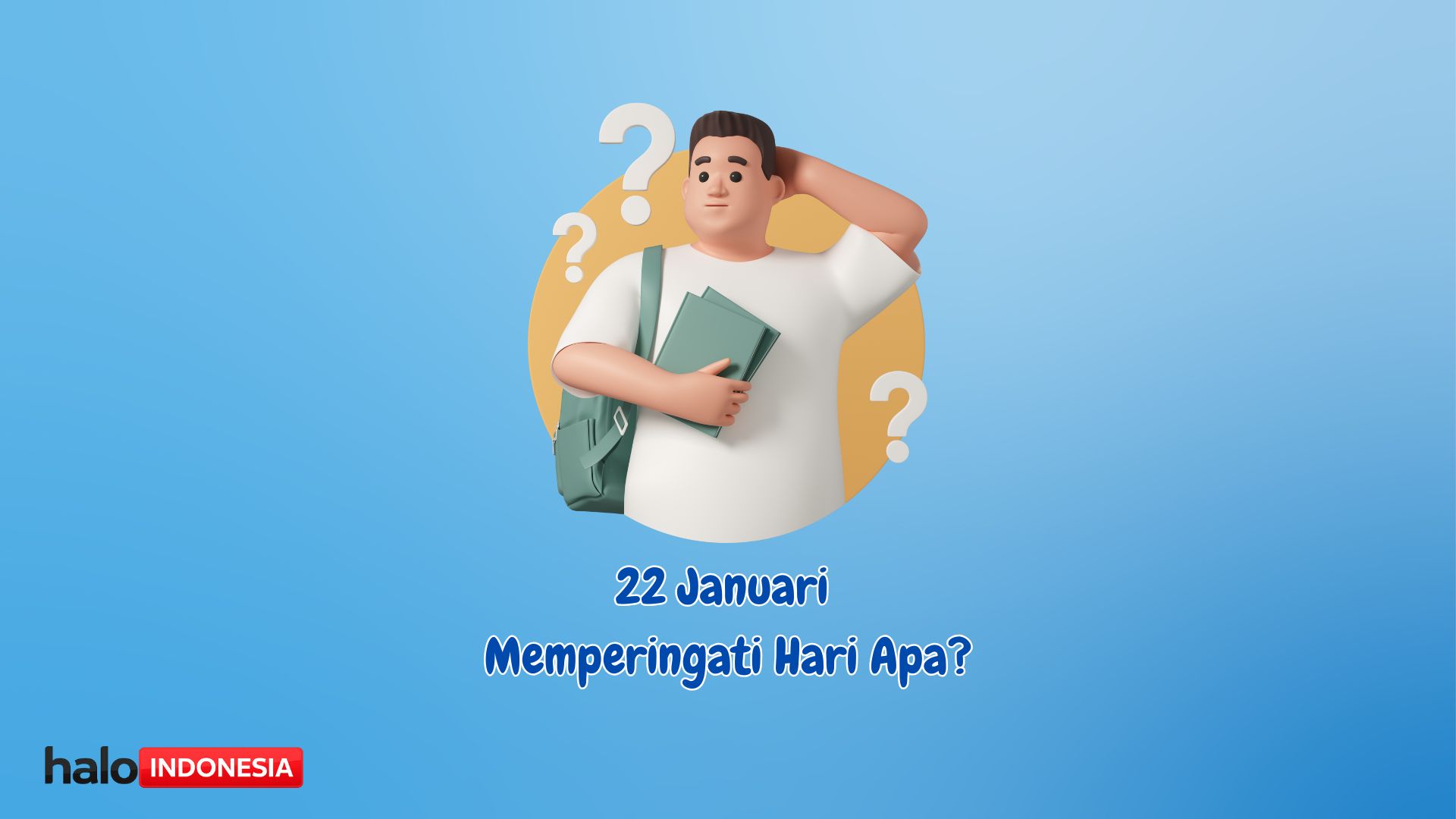 22 Januari Memperingati Hari Apa? Ini Daftar Peringatan Nasional dan Internasional 2026