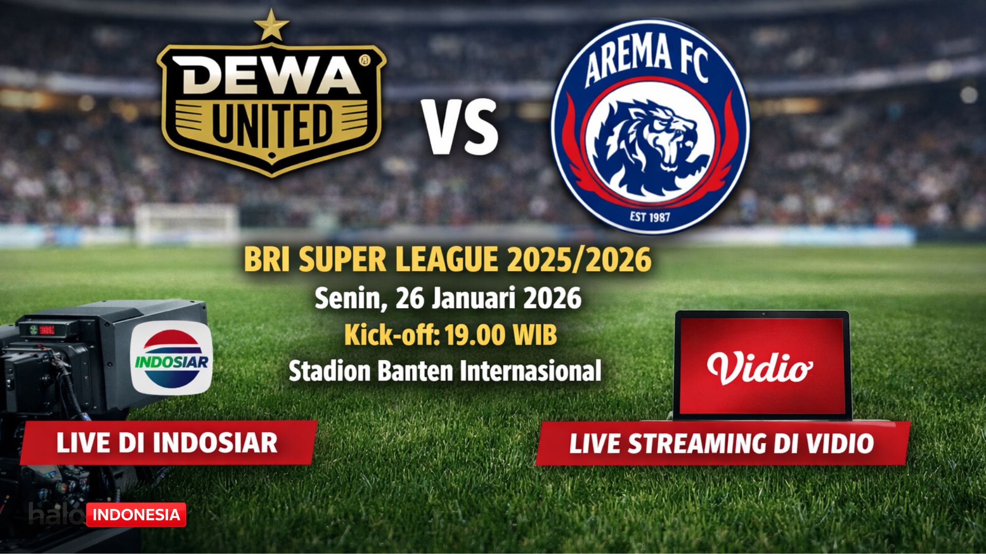 Link Live Streaming Dewa United Vs Arema 26 Januari 2026: Siaran Langsung Indosiar, Nonton di Vidio Malam Ini