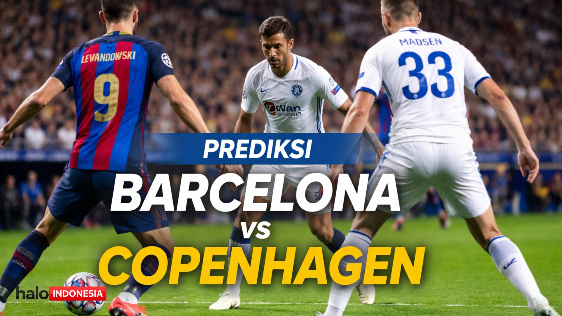 Prediksi Barcelona vs Copenhagen 29 Januari 2026: Blaugrana Diunggulkan di Camp Nou