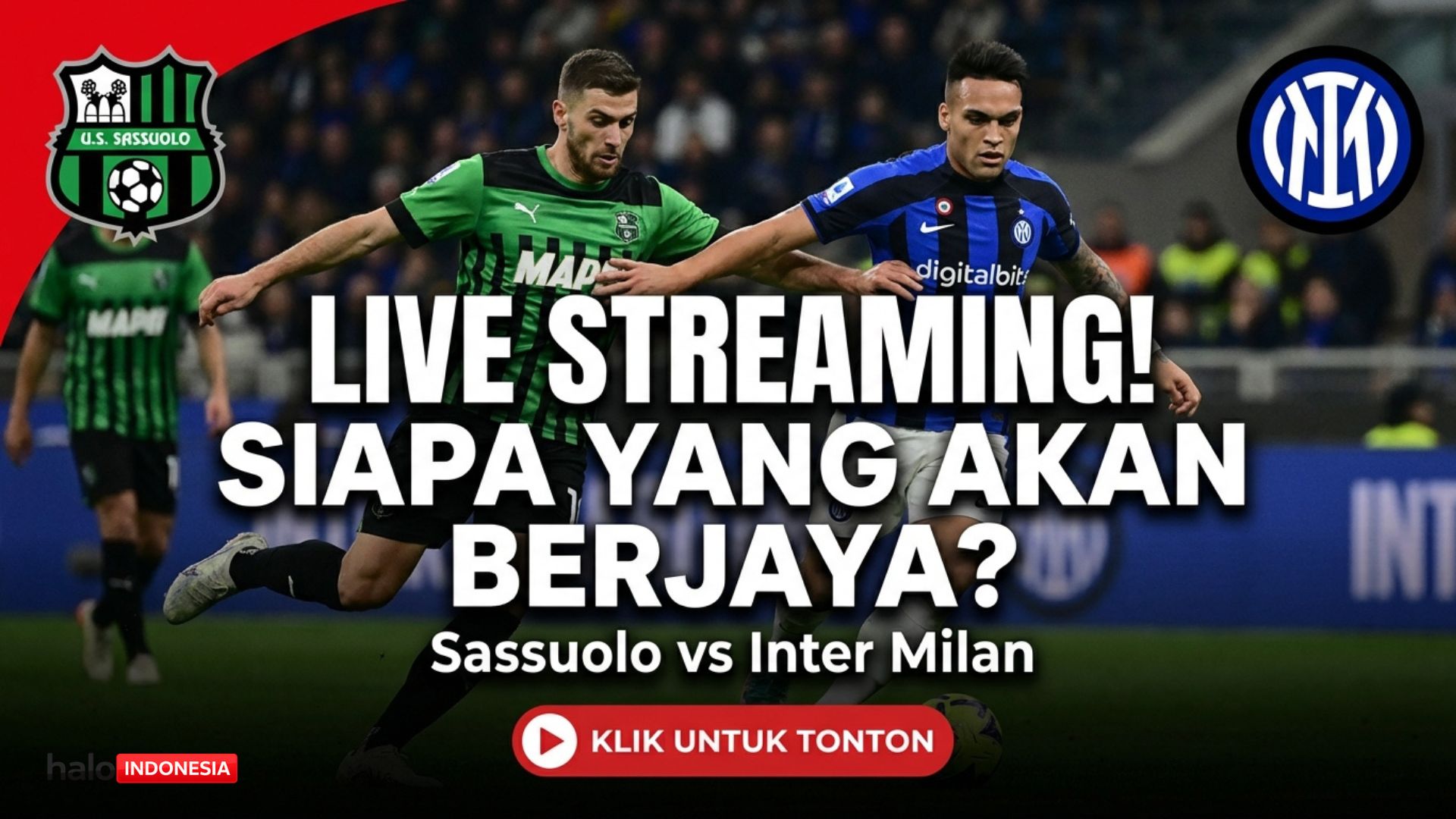 Nonton live Streaming Sassuolo vs Inter Milan Hari Ini 9 Februari 2026