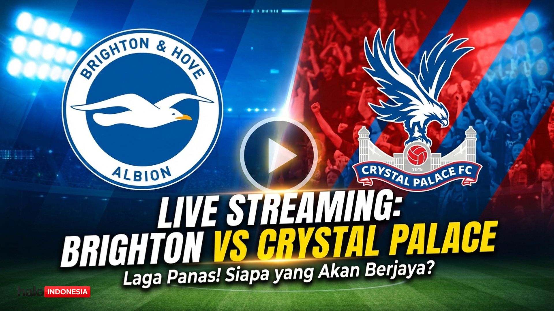 Tempat Menonton Brighton v Crystal Palace: Duel Gengsi M23 Derby di Liga Inggris
