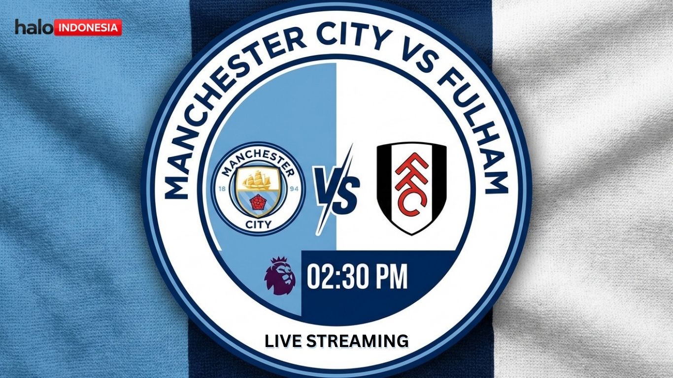 Tempat Menonton Man City vs Fulham 12 Februari 2026 dan Link Streaming Resmi