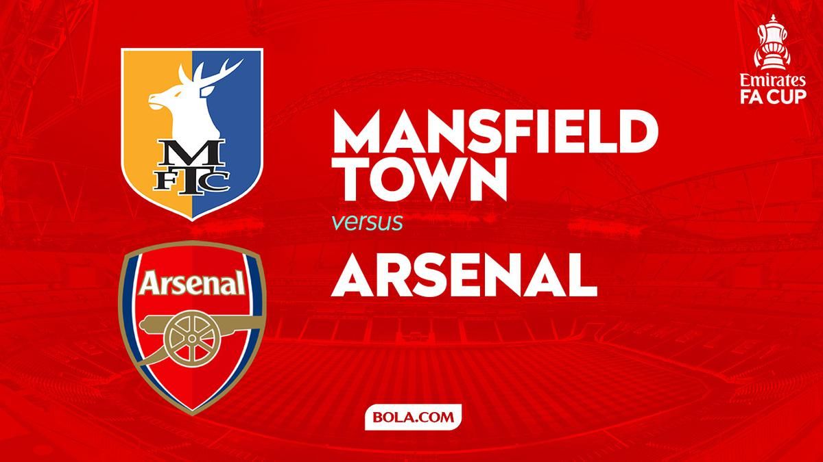 Link Live Streaming Piala FA: Mansfield vs Arsenal, 7 Maret 2026