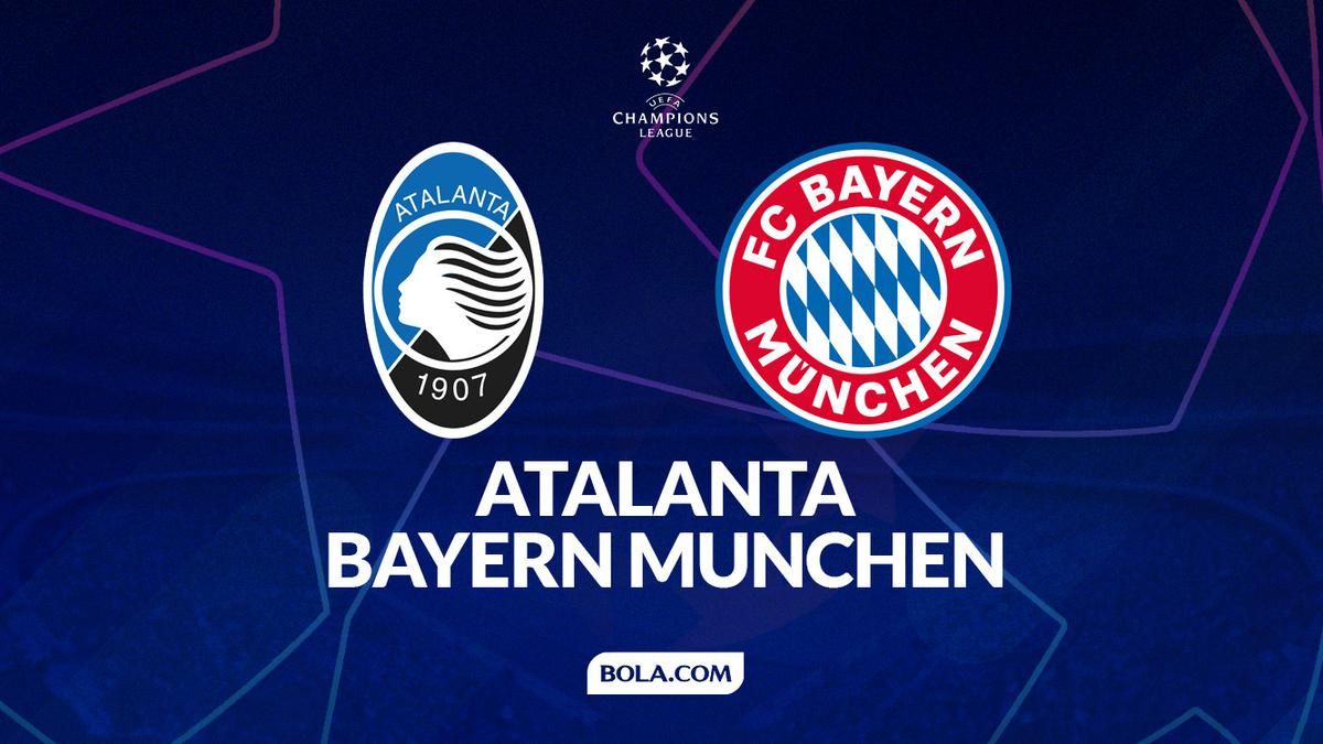 Atalanta Jamu Bayern Munchen di Liga Champions 11 Maret 2026