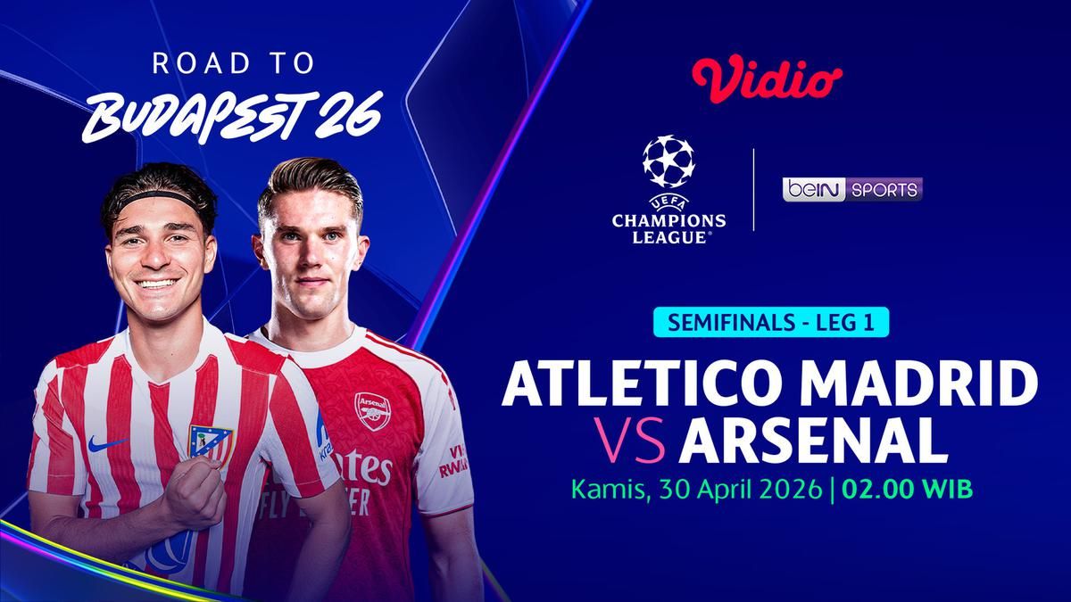 Atletico Madrid Menjamu Arsenal pada Semifinal Liga Champions 2026