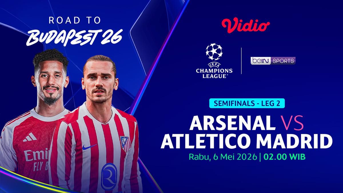 Arsenal Jamu Atletico Madrid pada Leg Kedua Semifinal Liga Champions