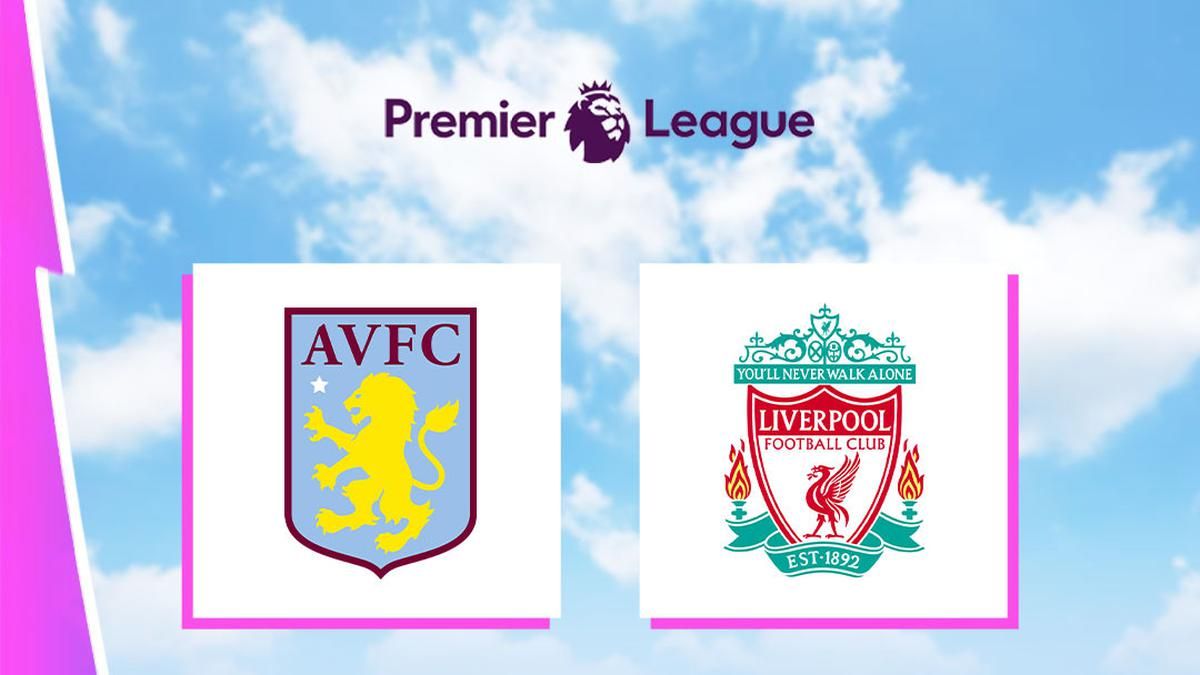 Liverpool Tantang Aston Villa Demi Tiket Liga Champions