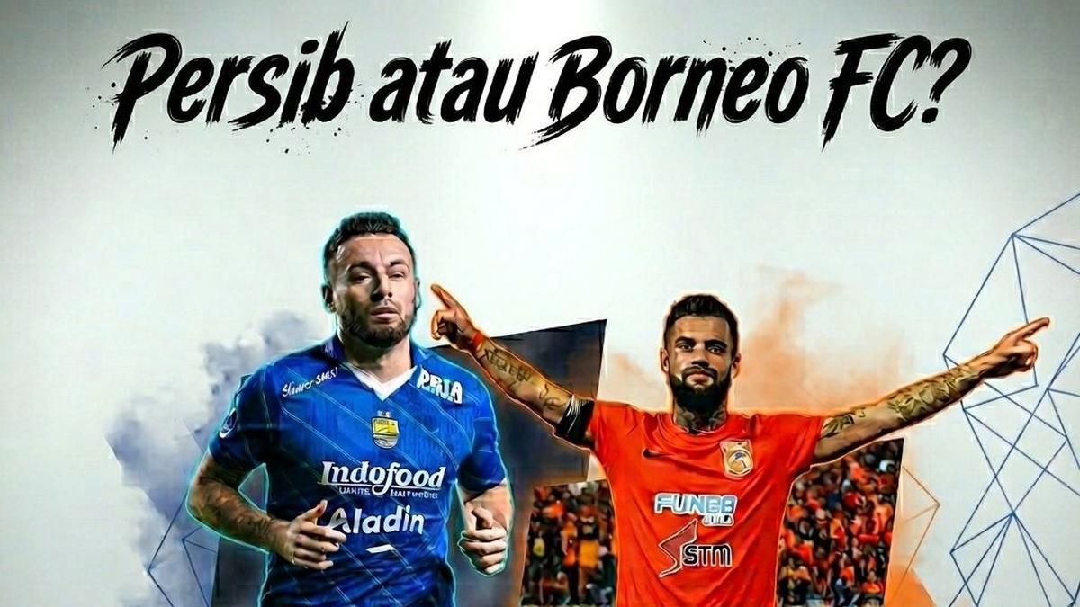Persib Bandung dan Borneo FC Bersaing Ketat Rebut Juara Liga